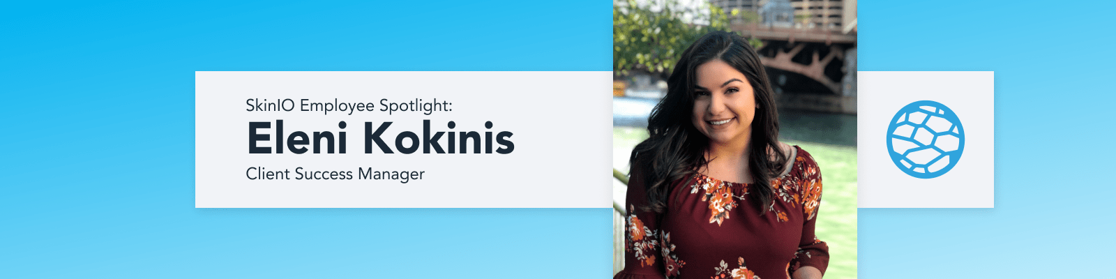 SkinIO Spotlight: Eleni Kokinis