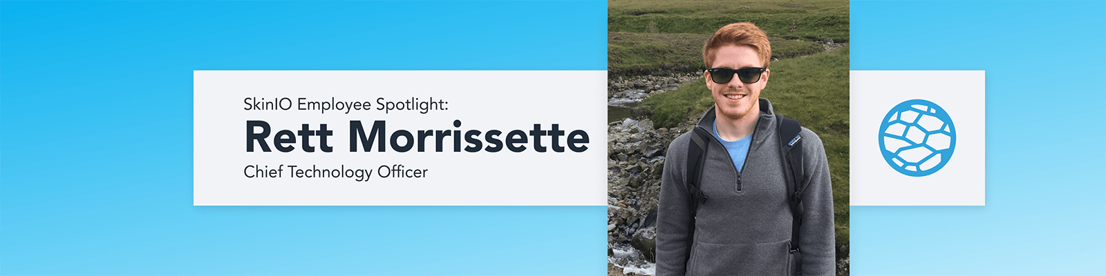 SkinIO Spotlight: Rett Morrissette